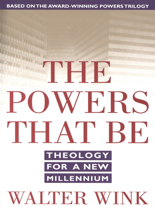 Title details for The Powers That Be by Walter Wink - Available